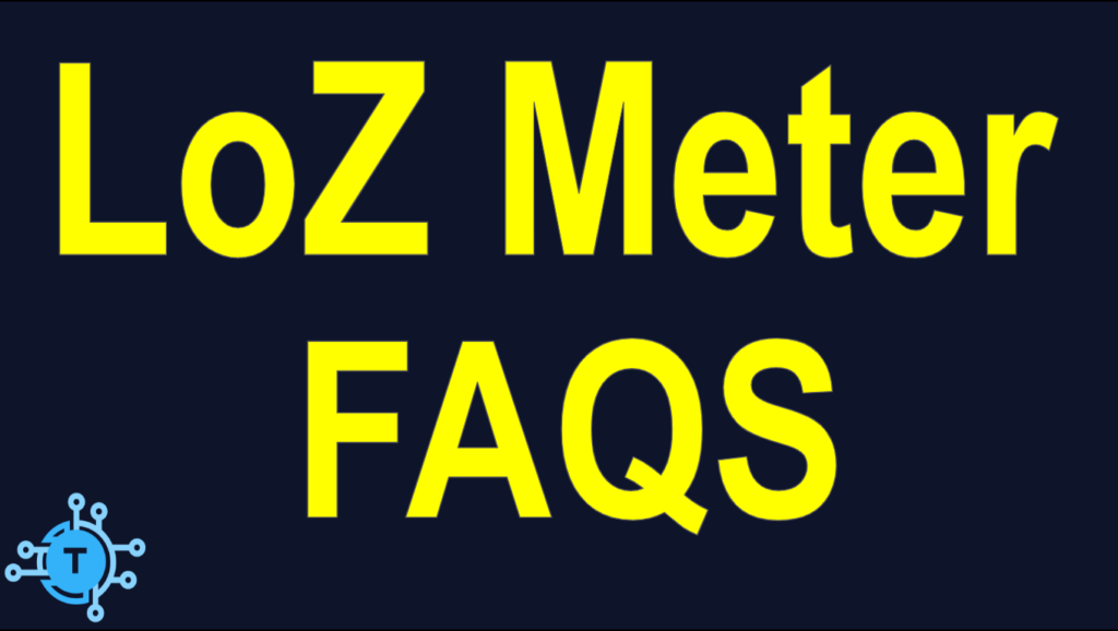 Frequently Asked Questions about LoZ Meters