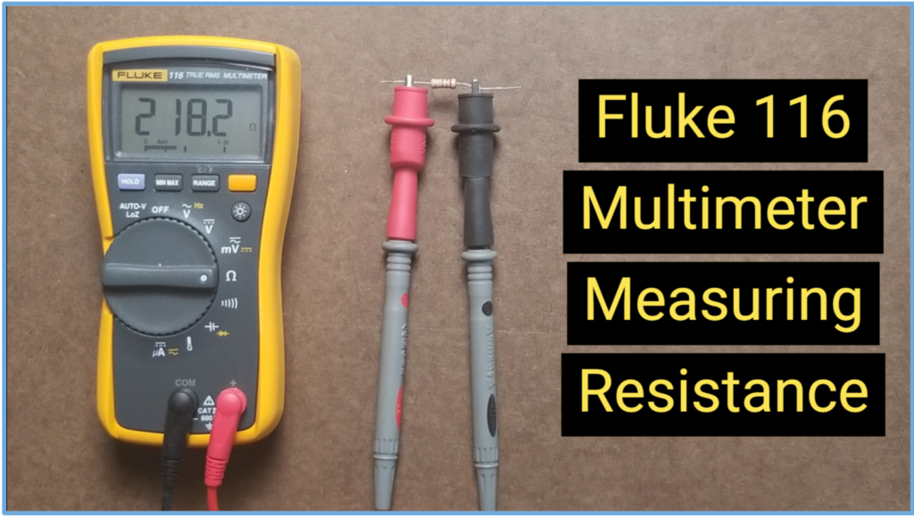 Measuring Resistance with the Fluke 116 Multimeter