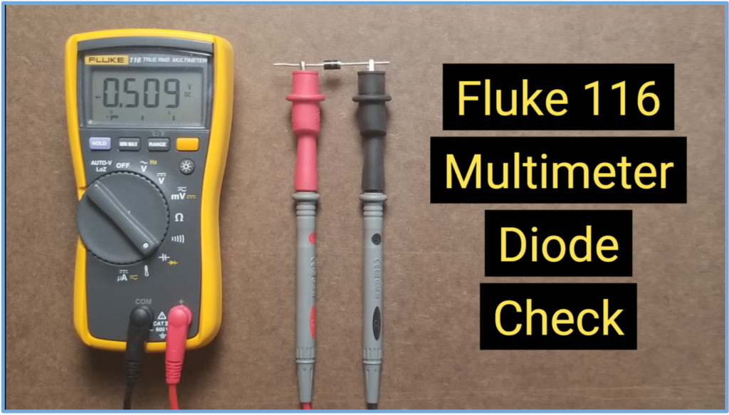 Testing Diodes with the Fluke 116 Multimeter