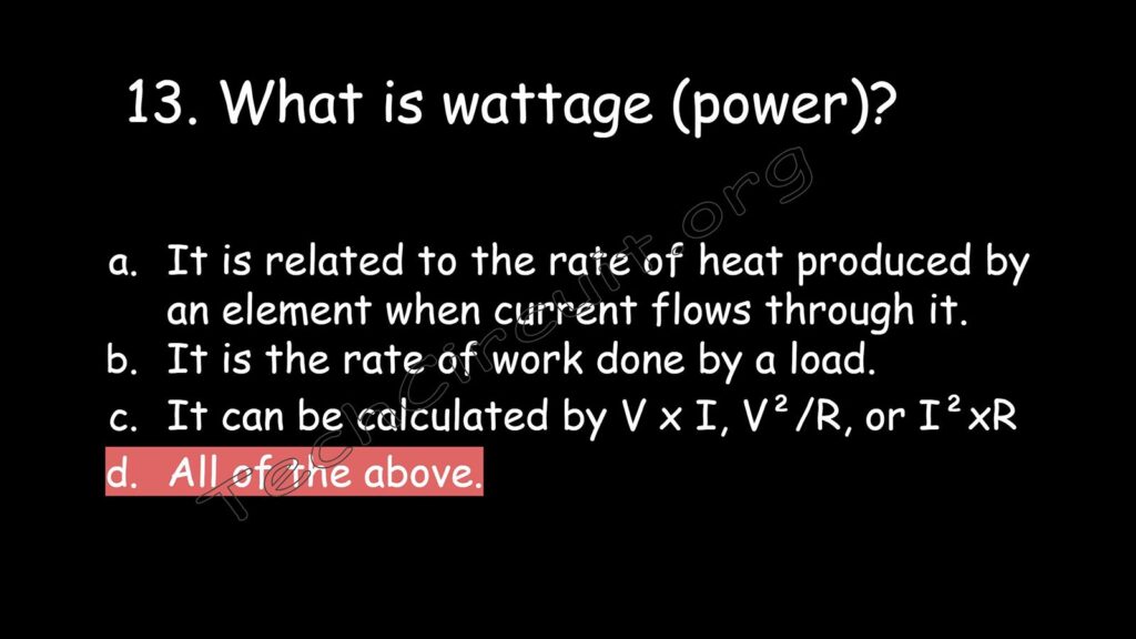  Wattage or power is all of the above.