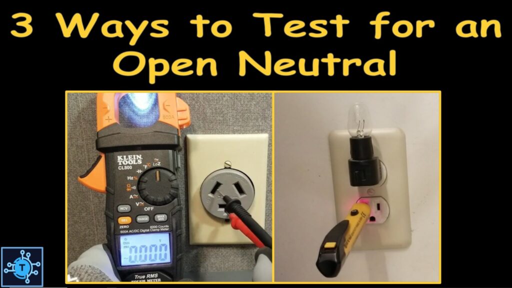 3 Ways to Test for an Open Neutral - The Tech Circuit