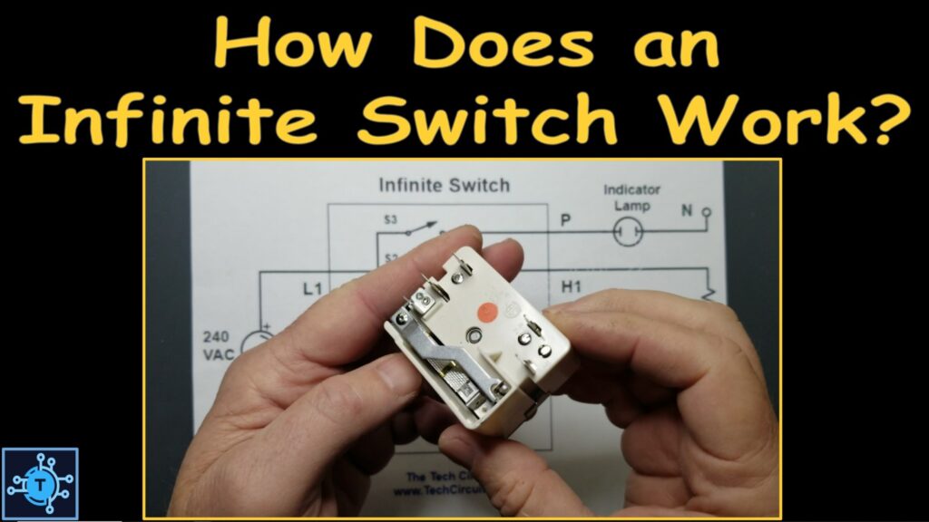 How Does an Infinite Switch Work? The Tech Circuit