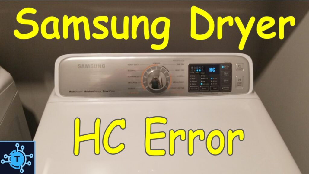 Samsung Dryer HC Error and Overheating- Diagnosis and Repair - The Tech Circuit